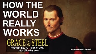 Grace amp Steel Ep 72  How the World Really Works [upl. by Hcardahs]