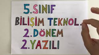 5 Sınıf Bilişim Teknolojileri 2 Dönem 2 Yazılı [upl. by Ahsela]