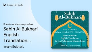 Sahih Al Bukhari English Translation Volume 8… by Imam Bukhari · Audiobook preview [upl. by Lienahs749]