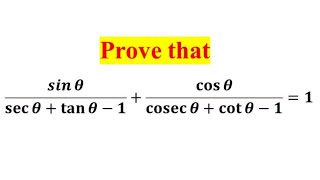 Prove that sin theta  sec theta  tan theta1  cos theta  cosec theta  cot theta11 [upl. by Niklaus686]