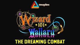 Wizard101 Wallaru  The Dreaming Combat Theme [upl. by Bannasch]