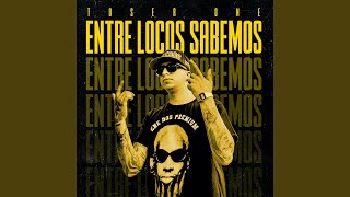 Entre Locos Sabemos [upl. by Weaks]