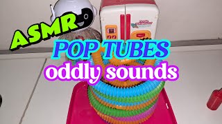 ASMR POP TUBES ODDLY SOUNDS [upl. by Converse291]