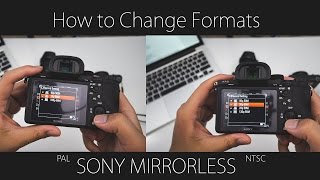 Sony Mirrorless Switch between NTSC and PAL [upl. by Roderica657]