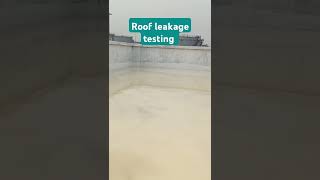 Roof leakage testing work construction virakshorts civilengeenring [upl. by Aidnama]