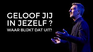 Geloof jij in jezelf Waar blijkt dat uit [upl. by Annaitsirk312]