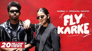 Ve Mai Karke Fly Karke Awa Sabba Ft Pranjal Dahiya amp Jasmeen Akhtar  Punjabi Songs 2024 [upl. by Oiretule]