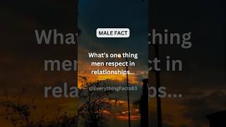 Whats one thing men respect in relationshipsshorts [upl. by Dennie460]