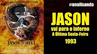 analisando Jason vai para o inferno  A Última SextaFeira  1993 [upl. by Afinom]