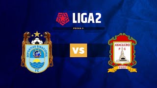 ⚽ BINACIONAL VS AYACUCHO FC  LIGA 2  FECHA 3 [upl. by Eillit]