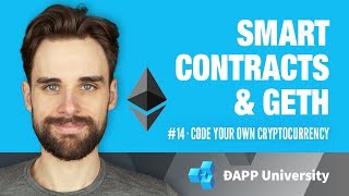 Deploying Smart Contracts with Geth · 14 Code Your Own Cryptocurrency on Ethereum [upl. by Woodrow219]