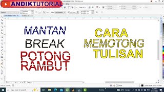 Cara memotong tulisan di corel draw [upl. by Occir458]