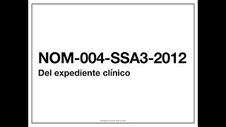 NOM004SSA32012 Del expediente clínico [upl. by Enreval]