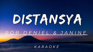 DISTANSYA  Rob Deniel amp Janine  KARAOKE VERSION [upl. by Aikem]