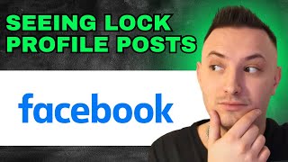 How To See Locked Facebook Profile Posts 2024  QUICK GUIDE [upl. by Peale]