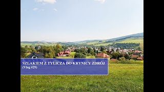 Szlakiem z Tylicza do Krynicy Zdrój Vlog 29 [upl. by Richara]