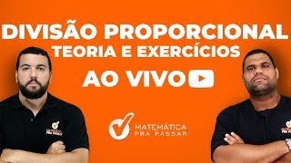 Divisão Proporcional  Teoria e Exercícios [upl. by Pratt583]