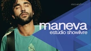 Maneva  Não vá dizer que não Ao vivo no Estúdio Showlivre [upl. by Sdlonyer]