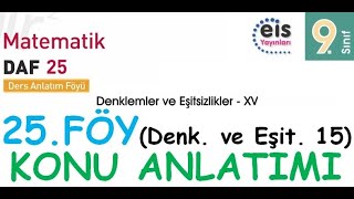 EİS 9 Mat DAF 25Föy Denklem ve Eşitsizlikler 15 Konu Anlatımı [upl. by Erika]