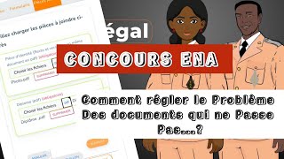 Inscription Concours ENAComment résoudre le Problème des documents qui ne passe pas [upl. by Zohara]