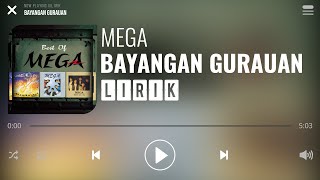 Mega  Bayangan Gurauan Lirik [upl. by Llekcir]