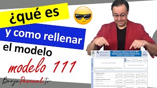 📑🖊Modelo 111 retenciones e ingresos a cuenta del IRPF que es como rellenar y presentación aeat [upl. by Aynotal]