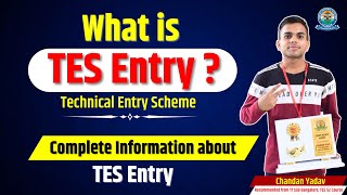 TES Entry in Indian Army  What is TES Entry  Complete Information about TES by Chandan Yadav tes [upl. by Nauq]