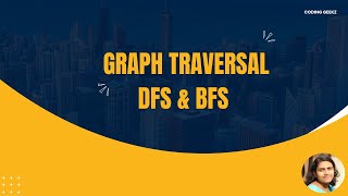 Graph Traversal  DFS and BFS  Problems [upl. by Hospers]