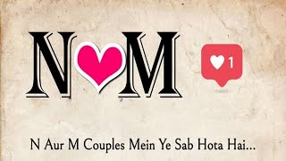 n aur m ki jodi kaise hoti hai  n aur m naam ke status  M love N  M N naam ke status  nm letter [upl. by Otilesoj]