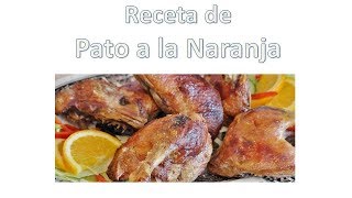 Receta de Pato a la Naranja  Recetas Gratis [upl. by Bette-Ann]