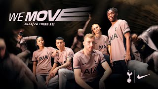 WE MOVE  INTRODUCING TOTTENHAM HOTSPURS 202324 THIRD KIT [upl. by Durst242]