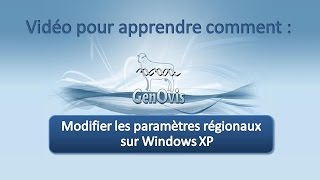 GenOvis  Modifier les paramètres régionaux de Windows XP [upl. by Auos]