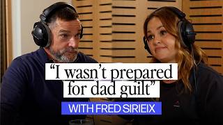 Fred Sirieix on dealing with dad guilt  Happy Mum Happy Baby The Podcast [upl. by Marta392]