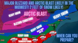 Major Blizzard And Arctic Blast Likely In The Midwest 2 Feet Of Snow Likely When Can You Prepare [upl. by Natsyrk]