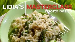 Lidias Master Class Risotto Basics [upl. by Aznofla]