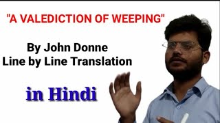 quotA Valediction of Weepingquot by John Donne line by Line hindi Translation and Explanation 2021 [upl. by Fisher495]