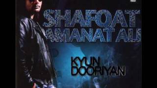 Shafqat Amanat Ali  Kya Haal Sunawan  Kyun Dooriyan  High Quality [upl. by Akirea83]