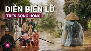 Nước lũ sông Hồng vẫn trên 11 mét ngập lụt tiếp tục kéo dài trong ít nhất 2  3 ngày tới  VTC Now [upl. by Erleena]