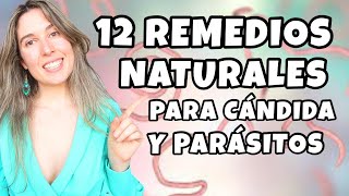 REMEDIOS NATURALES PARA ELIMINAR PARÁSITOS INTESTINALES Y CÁNDIDAS [upl. by Nawuq]