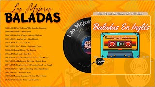 🔥Las Mejores Baladas en Ingles de los 80 Mix ♪ღ♫ Romanticas Viejitas en Ingles 80 y 90s🔥 [upl. by Vittoria]