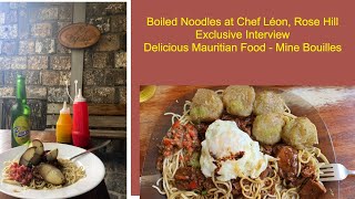 Mauritius Island Delicious Street Food Chef Léon Restaurant Mine BouilleBoiled Noodles [upl. by Alia]