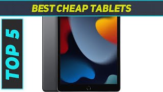 Top 5 Best Cheap Tablets 2024 [upl. by Erdne]