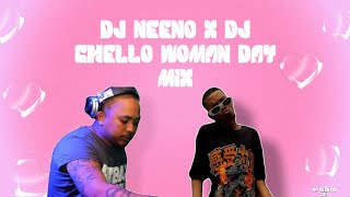 DJ NEENO X DJ CHELLO WOMANS DAY MIX MP RECORDS CPT [upl. by Akener]