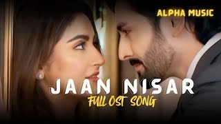 Jaan Nisar OST Lyrics  Sahir Ali Bagga  Deewangi Geo Tv Drama [upl. by Zoha]