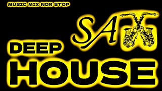 SAX HOUSE DEEP MUSIC MIX 4 🎷 PARTY MIX NON STOP 2024 🎷 Ehrling Saxophone Mix Top saxophone songs 🎷 [upl. by Initsed]