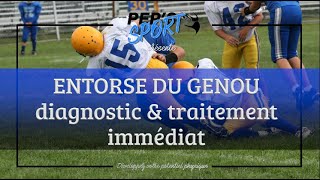 ENTORSE DU GENOU diagnostic et traitement immédiat [upl. by Slorac144]