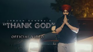 Thank God Official Video Jordan Sandhu  Latest Punjabi Songs 2024  New Punjabi Songs 2024 [upl. by Morril]