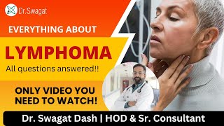 ✅ Everything about Lymphoma  ✅ Success Rate of cure in Lymphoma  Dr Swagat Dash [upl. by Truk38]