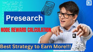 Presearch Node Reward Calculation Best strategy to earn more PRE [upl. by Vallonia]