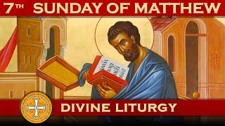 7th Sunday of Matthew amp Greek Orthodox Divine Liturgy of Saint John Chrysostom 08112024 [upl. by Ariamo745]